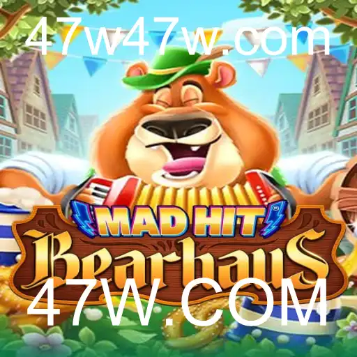 Descubra o Mundo Emocionante de MadHitBearhaus e a Chave para o Jogo com 47W.COM
